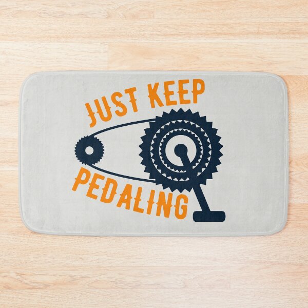 Item preview, Just keep pedaling - cool designed and sold by Atleta-Cali.