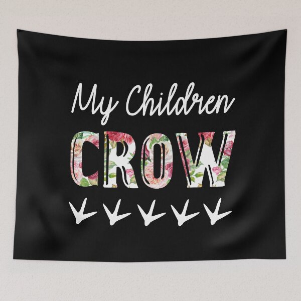 Item preview, My Children Crow designed and sold by MelodyMontana.