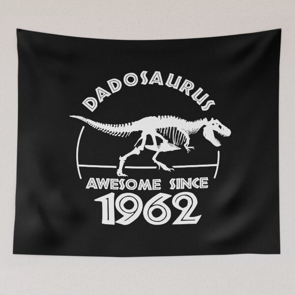 Item preview, Dadosaurus | Awesome since 1962 | Dinosaur Dad Birthday designed and sold by TMBTM.