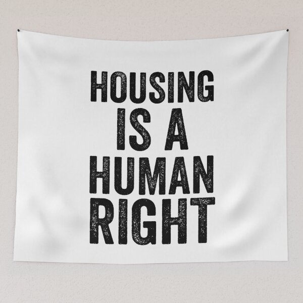 Item preview, Housing Is A Human Right designed and sold by Jajulile.