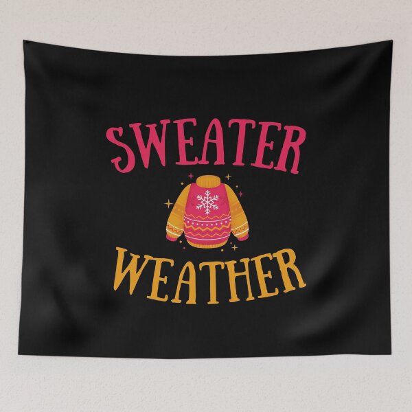 Item preview, SWEATER WEATHER designed and sold by PureGeometry.