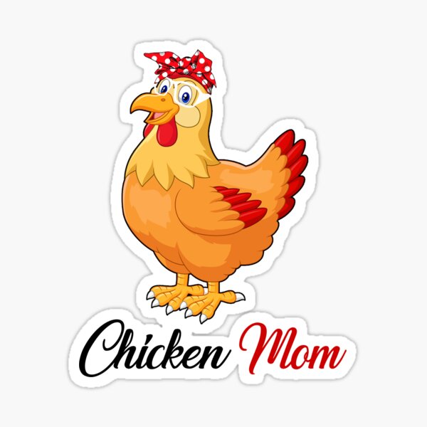 Mom? Chicken Sticker for Sale by Gooners