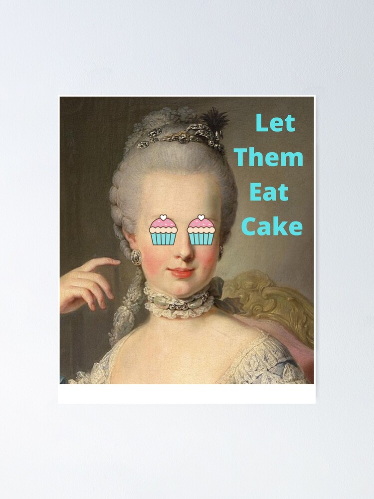 Poster Marie Antoinette Citation Laissez Les Manger Du Gateau Par Hautefort Redbubble