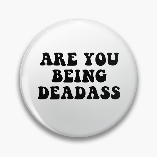Item preview, are you being deadass designed and sold by cool stickerz.