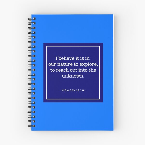 Item preview, Shackleton - I believe it is in our nature to explore, to reach out into the unknown.  designed and sold by statement79.