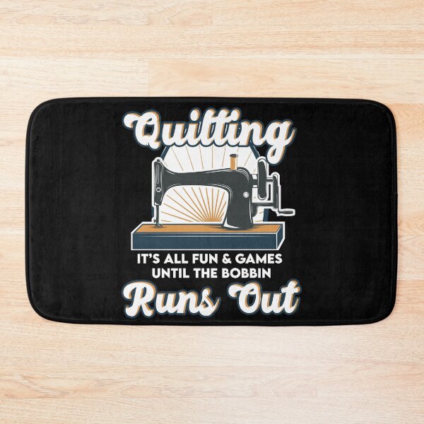 Item preview, Quilting It’s All Fun & Games Until the Bobbin Runs Out | Quilters designed and sold by Dancing Dolphin Crafts.