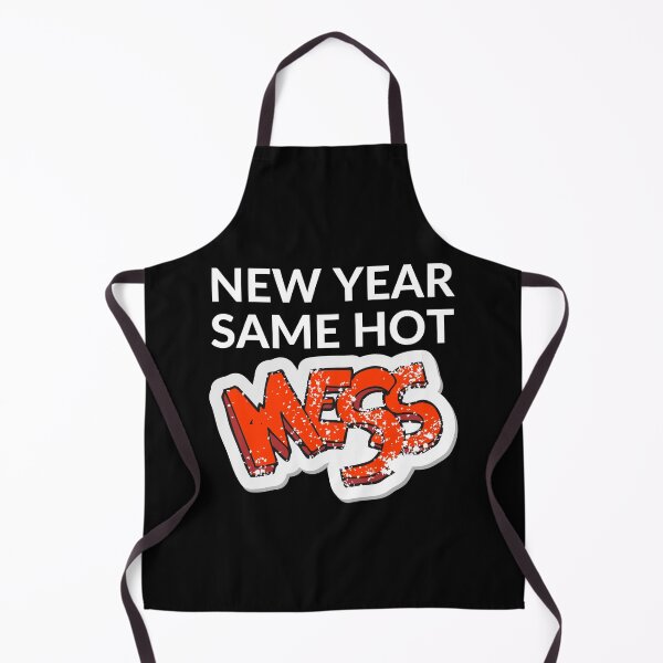 Item preview, NEW YEAR SAME HOT MESS designed and sold by ARUN VASWANI.
