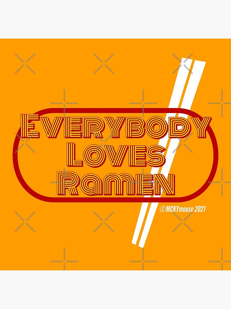 Póster «TODOS AMAN RAMEN NOODLE FONT LOGO Naranja Chikkin» de MCKYmouse