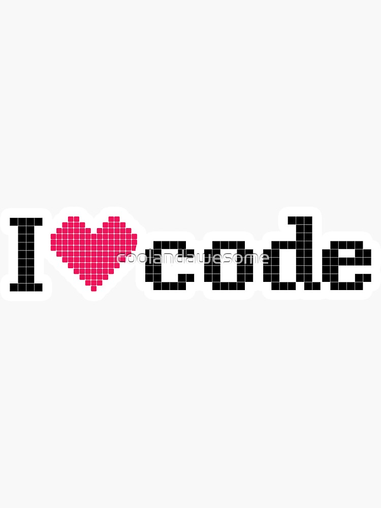 "I love code Pixel version" Sticker for Sale by coolandawesome