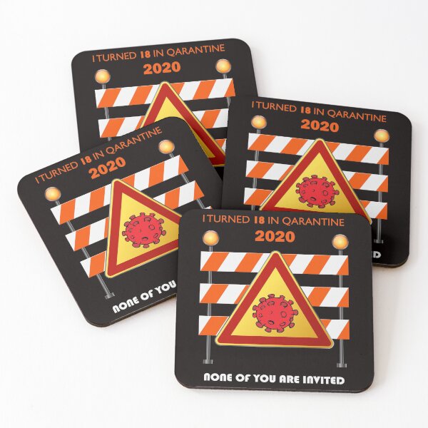 Item preview, I Turned 18 In Quarantine 2020 None Of You Are Invited Funny Birthday gift for men women boys girls quarantined gift designed and sold by LYSandCo.