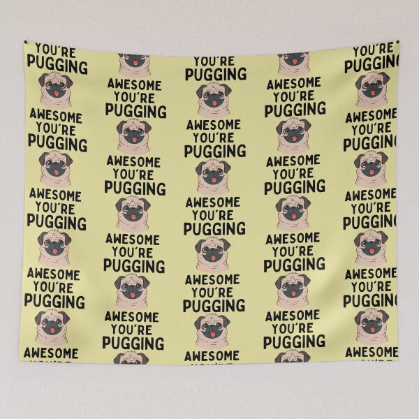 Item preview, You're Pugging Awesome designed and sold by TheAnimalZ00.