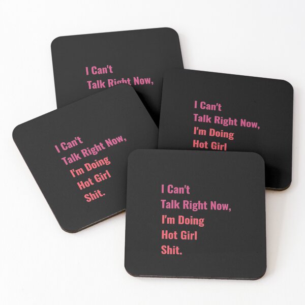 Item preview, I Can't Talk Right Now, I'm Doing Hot Girl Shit designed and sold by TINASTORESHOPE.