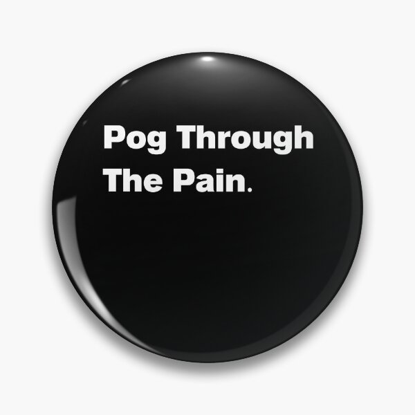 Item preview, Pog Through The Pain designed and sold by BetterLeo.