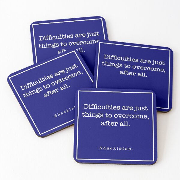 Item preview, Shackleton - Difficulties are just things to overcome designed and sold by statement79.