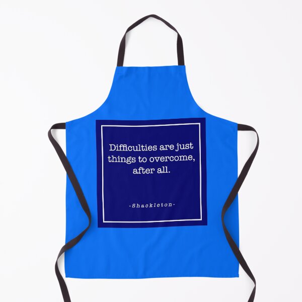 Item preview, Shackleton - Difficulties are just things to overcome designed and sold by statement79.
