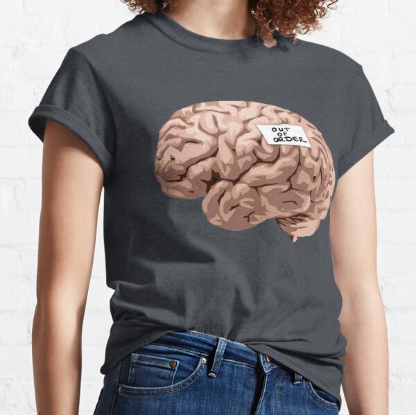 Out of Order Brain Classic T-Shirt