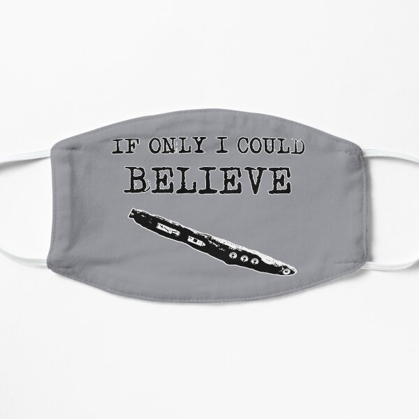 Oumuamua - If only I could believe visitor Flat Mask