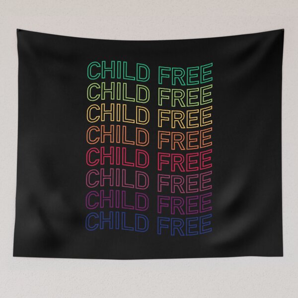 Item preview, Child Free, Not Childless designed and sold by ClickForMore.