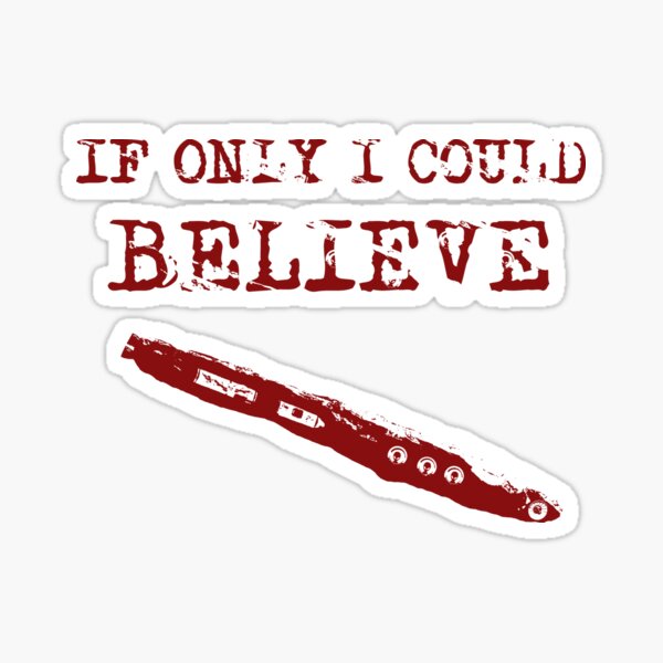 Oumuamua - If only I could believe visitor red Sticker