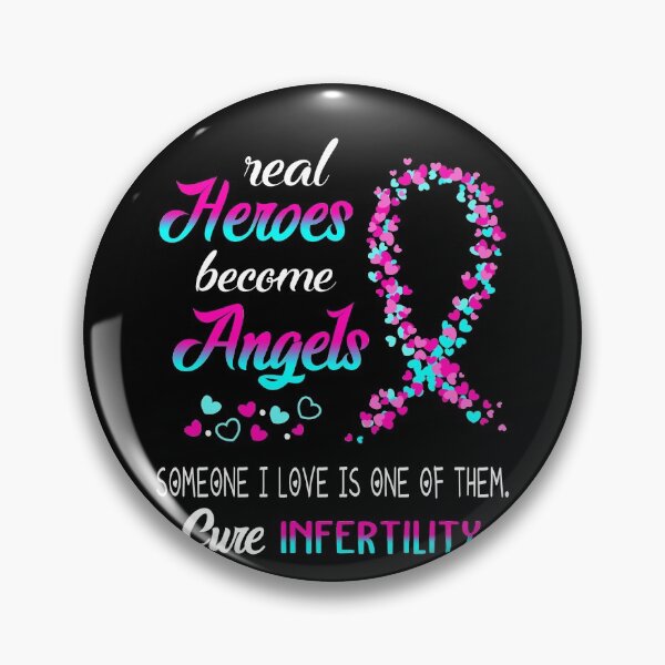 Item preview, Real Heroes become Angels Someone I love is one of them, Cure Infertility designed and sold by KirstybShop.