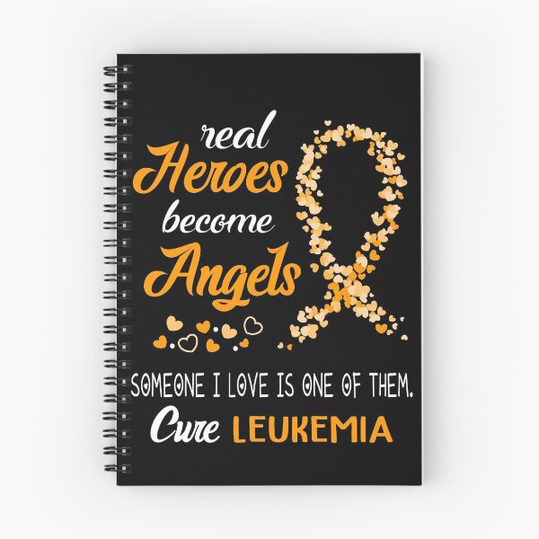 Item preview, Real Heroes become Angels Someone I love is one of them, Cure LEUKEMIA designed and sold by KirstybShop.