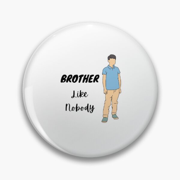 Item preview, Brother Like NoBody - Best Brother by SIMPLE designed and sold by FawadAhmad.