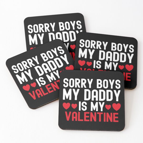Item preview, Sorry Boys My Daddy Is My Valentine designed and sold by henrymencia.