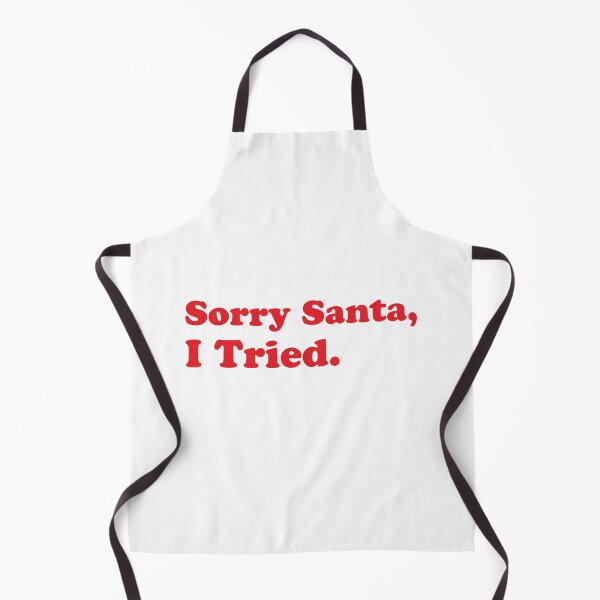 Item preview, Sorry Santa, I tried! designed and sold by jazzydevil.