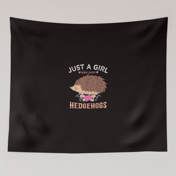 Item preview, Just A Girl Who Loves Hedgehogs designed and sold by YolandaRoberts.