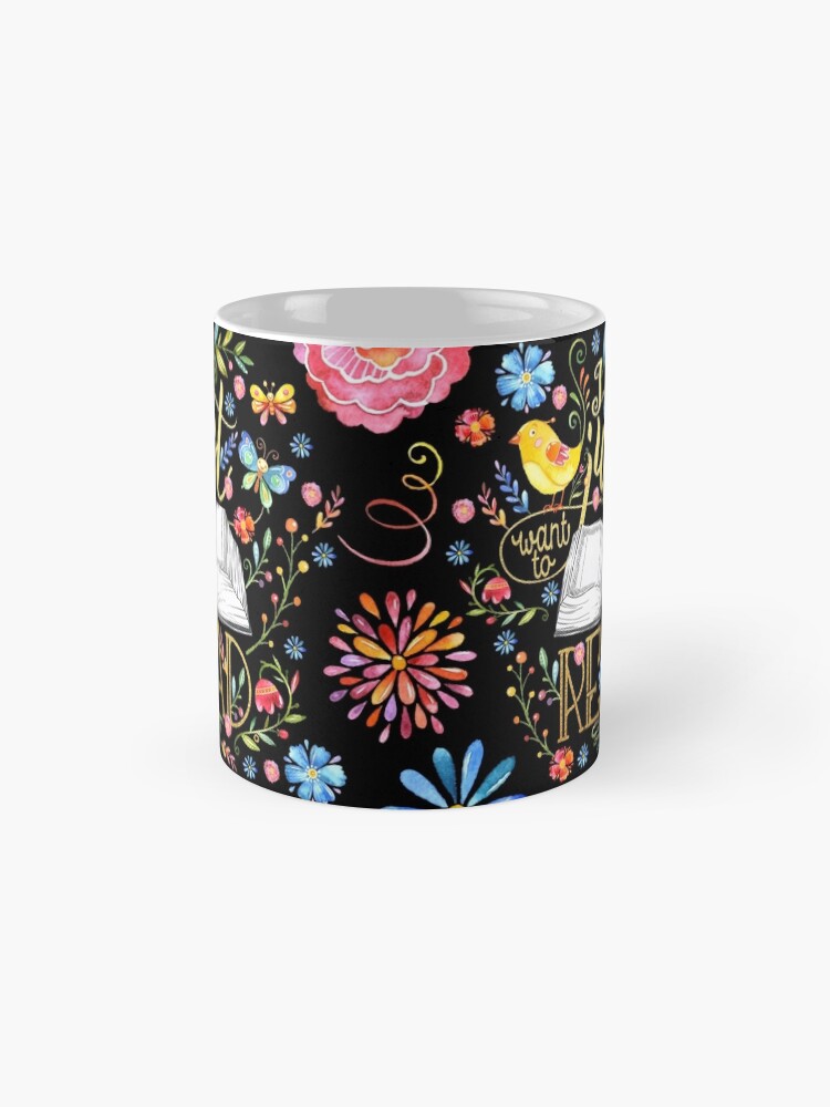 Thumbnail 4 of 6, Coffee Mug, I Just Want To Read - Black Floral designed and sold by eviebookish.