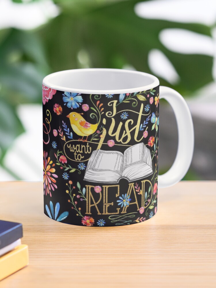 Thumbnail 1 of 6, Coffee Mug, I Just Want To Read - Black Floral designed and sold by eviebookish.