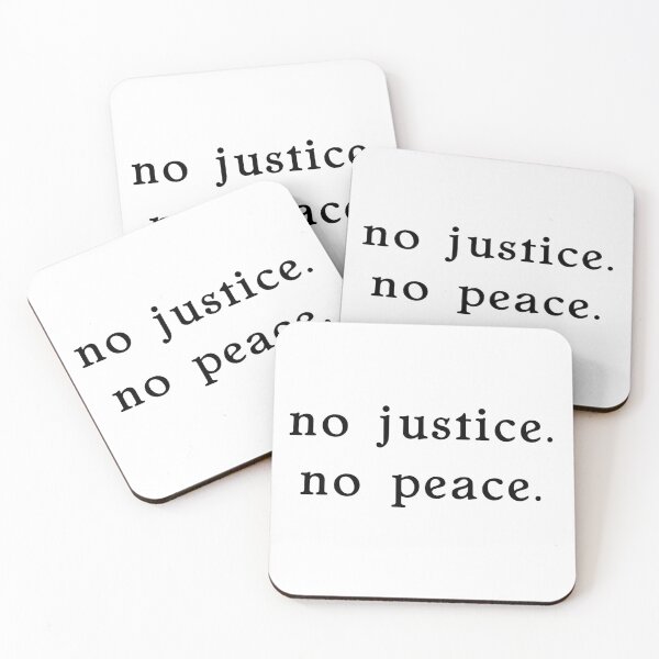 Item preview, no justice. no peace. designed and sold by pipeswitz.