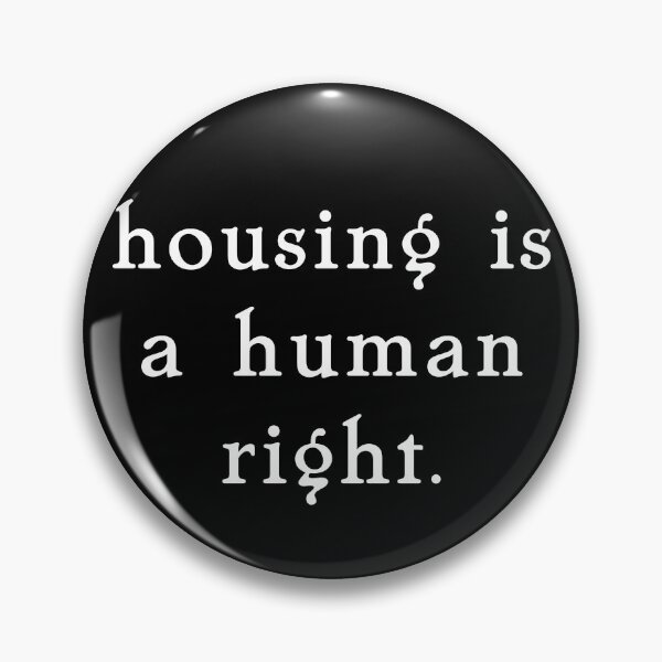 Item preview, housing is a human right. designed and sold by pipeswitz.