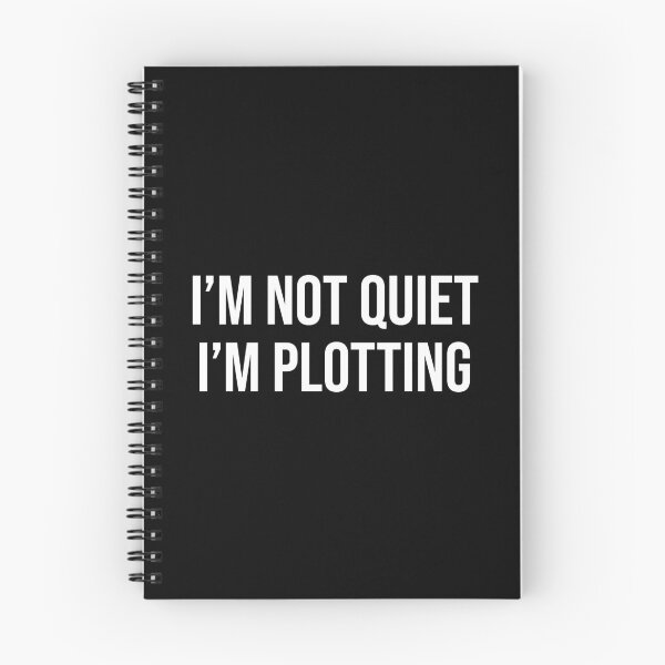 Item preview, I'm Not Quiet I'm Plotting designed and sold by MSA-42.