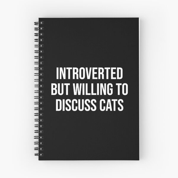 Item preview, Introverted But Willing To Discuss Cats designed and sold by MSA-42.