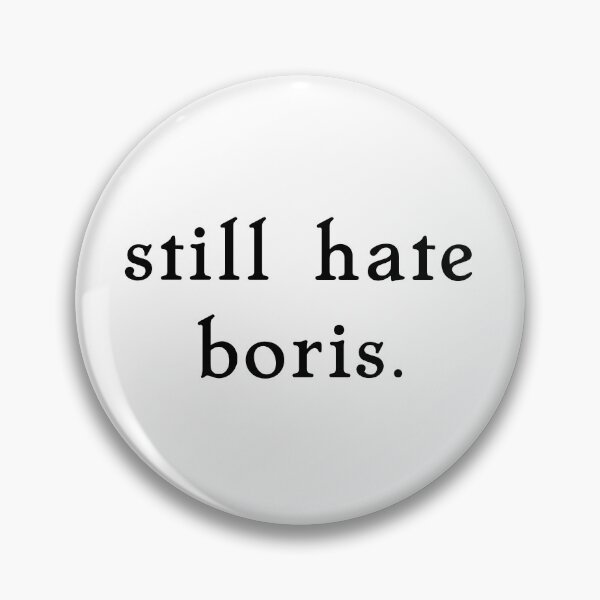 Item preview, still hate boris. designed and sold by pipeswitz.