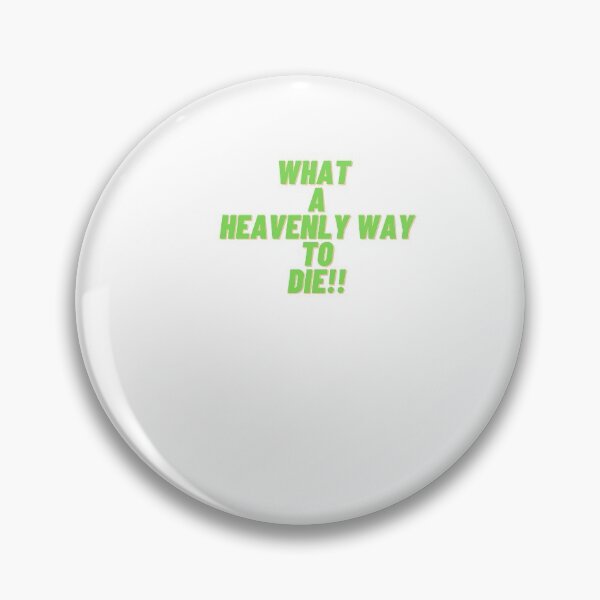 Item preview, What a heavenly way to die designed and sold by Nuurdiirye.