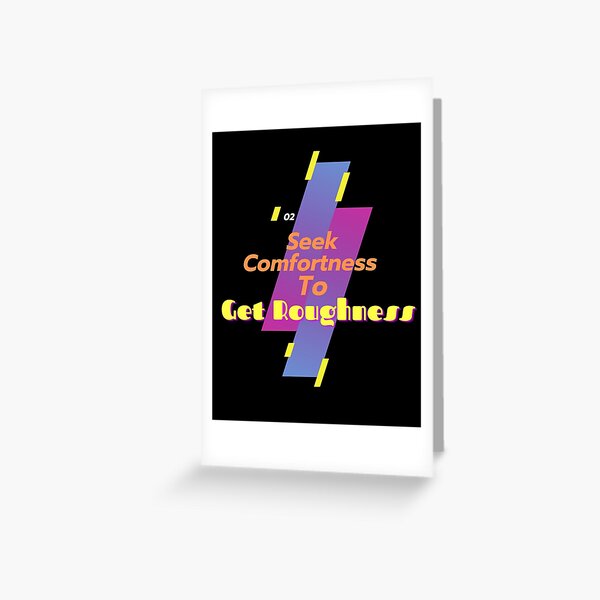 Discomfort is The Way Of Joy Greeting Card