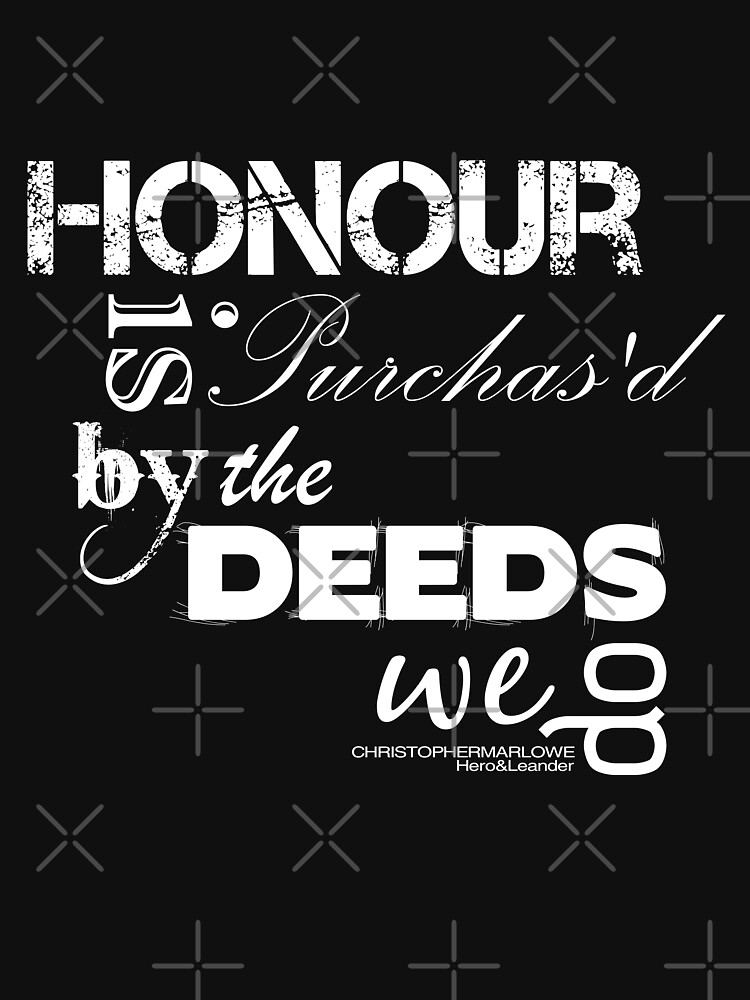 Marlowe Hero & Leander Honour Quote (Black & White Version) by incognitagal
