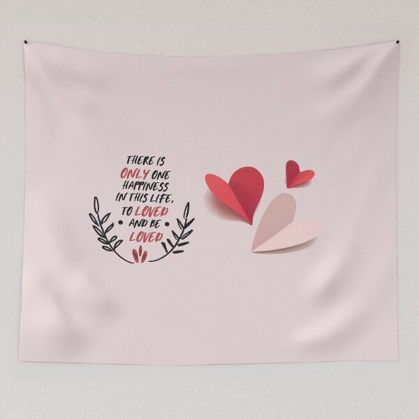 Item preview, There is only one happiness in life: to love and be loved valentine designed and sold by ZoomTaDesign.