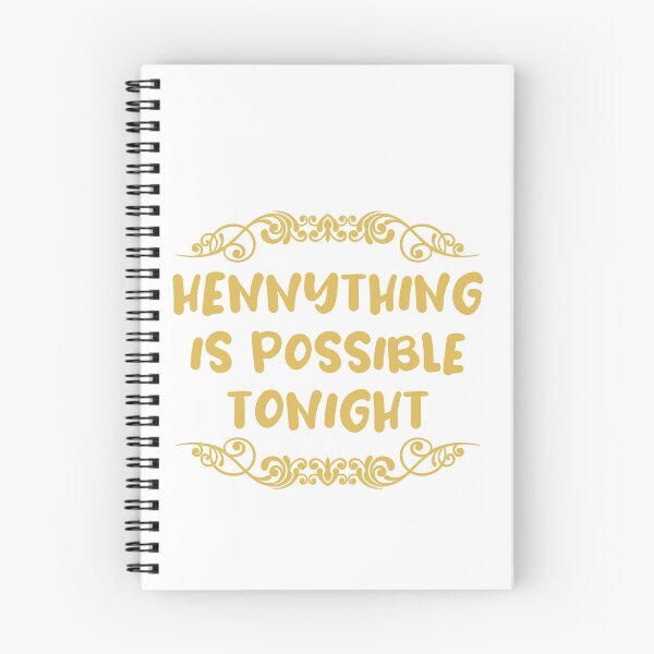 Item preview, Hennything Is Possible Tonight T-Shirt Henny Urban Essential Shirt designed and sold by NewDayDesigns.