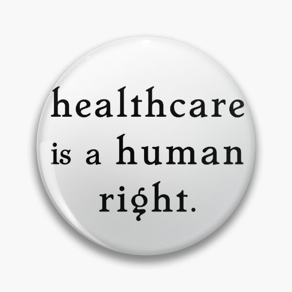 Item preview, healthcare is a human right. designed and sold by pipeswitz.