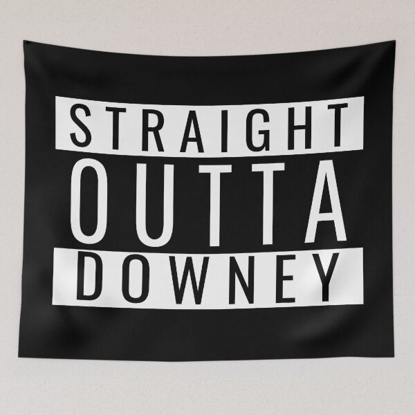 Item preview, Straight Outta Downey designed and sold by Teelogic.