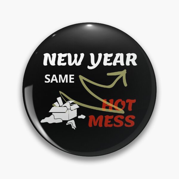 Item preview, NEW YEAR SAME HOT MESS - MESSY THINGS  designed and sold by ARUN VASWANI.