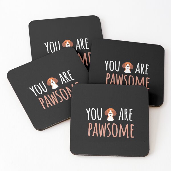 Item preview, you are pawsome designed and sold by TanyaHayes.