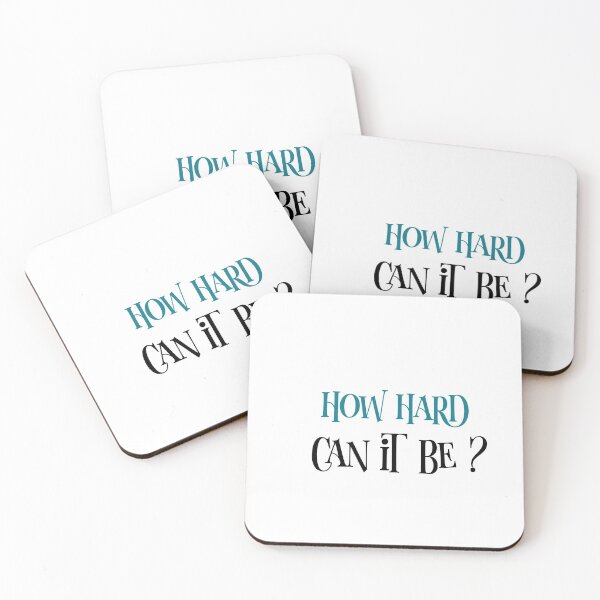 Item preview, How hard can it be, how hard could it be ?  designed and sold by helkav.
