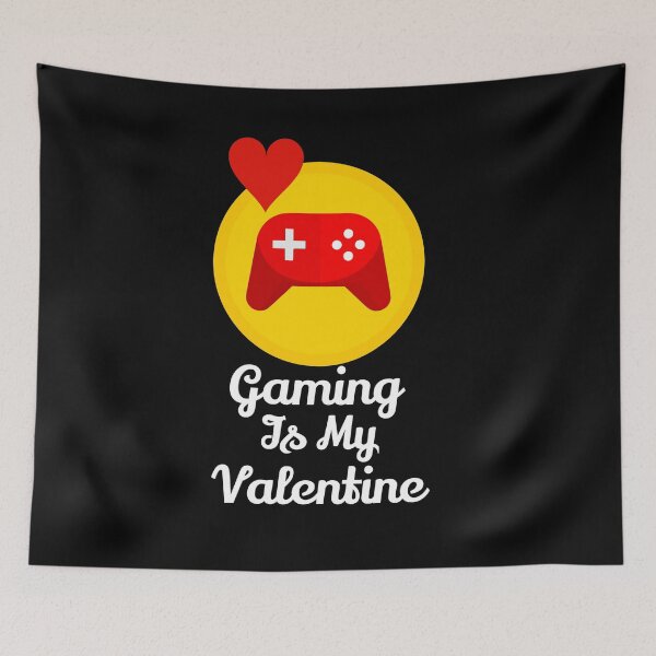 Item preview, Gaming Is My Valentine designed and sold by Fine Art California.