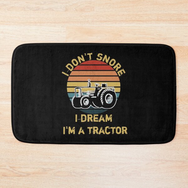 Item preview, I don't snore I dream I'm a tractor designed and sold by wizanestore.