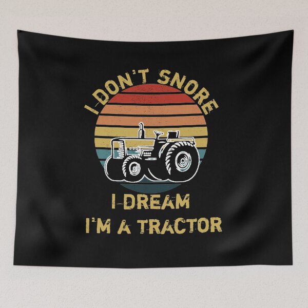 Item preview, I don't snore I dream I'm a tractor designed and sold by wizanestore.