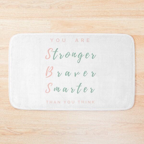 Item preview, You are Stronger Braver Smarter than you think designed and sold by AnahisRose.